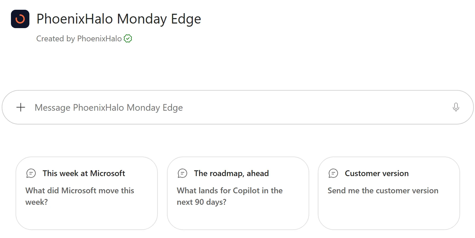 PhoenixHalo Monday Edge open in Microsoft 365 Copilot with three starters: This week at Microsoft, The roadmap ahead, Customer version